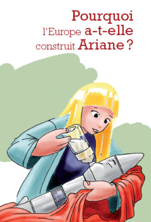 Ariane, une fusée spatiale pour l’Europe